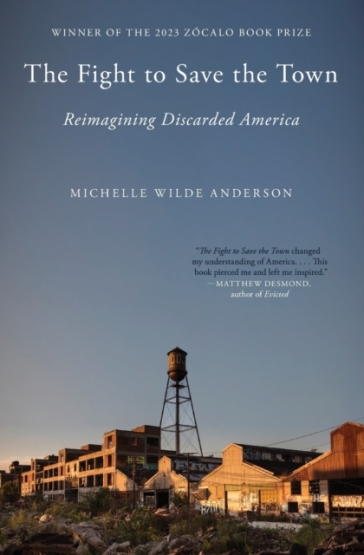 The Fight to Save the Town - Michelle Wilde Anderson