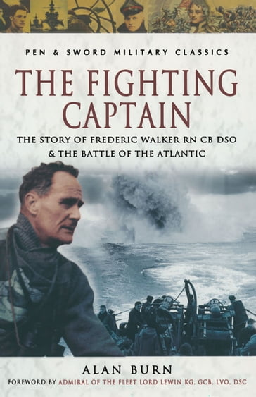 The Fighting Captain - Alan Burn