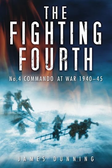 The Fighting Fourth - James Dunning