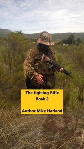 The Fighting Rifle Book 2