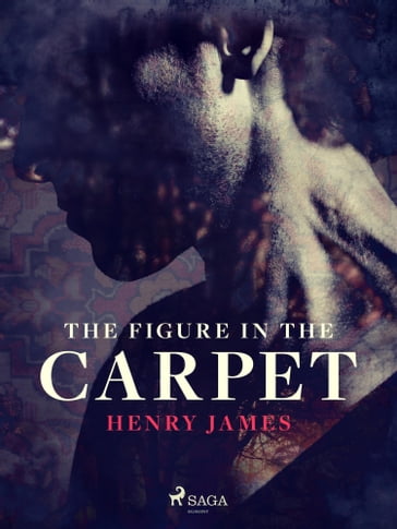 The Figure in the Carpet - James Henry