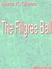 The Filigree Ball