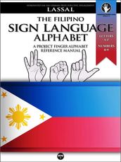 The Filipino Sign Language Alphabet A Project FingerAlphabet Reference Manual