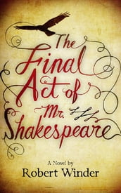 The Final Act Of Mr Shakespeare