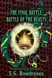 The Final Battle; Battle of the Beasts