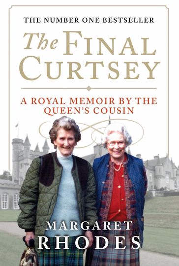 The Final Curtsey - Margaret Rhodes