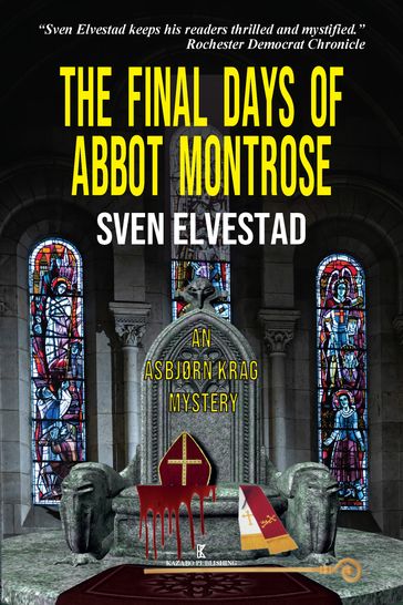 The Final Days of Abbot Montrose - Sven Elvestad