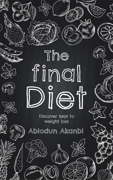 The Final Diet - Abiodun Akanbi