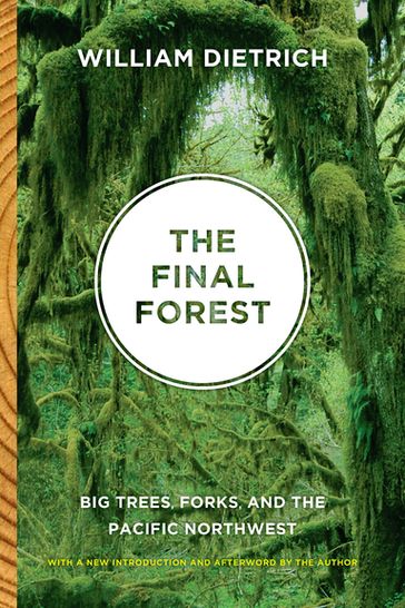 The Final Forest - William Dietrich