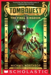 The Final Kingdom (TombQuest, Book 5)