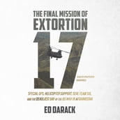 The Final Mission of Extortion 17