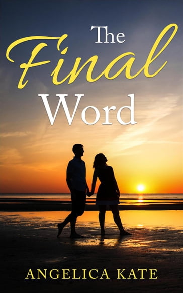 The Final Word - Angelica Kate