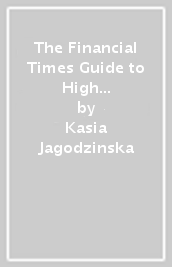 The Financial Times Guide to High Impact Negotiation: A comprehensive guide for executing valuable deals and partnerships