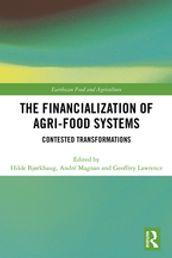 The Financialization of Agri-Food Systems