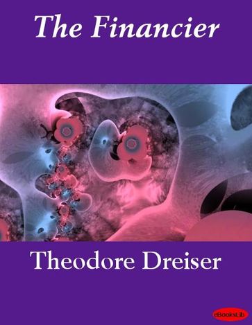 The Financier - Theodore Dreiser