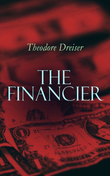 The Financier - Theodore Dreiser