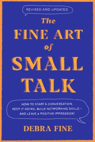 The Fine Art Of Small Talk - Debra Fine