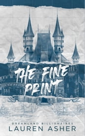 The Fine Print - Dreamland Billionaires Tome 1