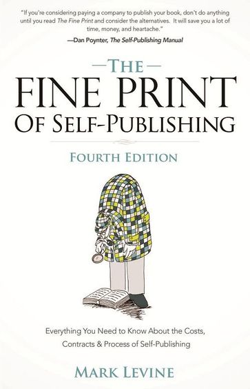 The Fine Print of Self-Publishing - Mark Levine