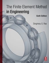 The Finite Element Method in Engineering