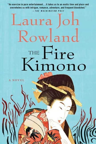 The Fire Kimono - Laura Joh Rowland