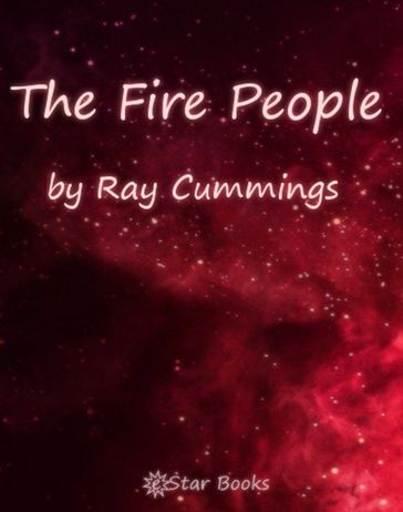 The Fire People - Ray Cummings