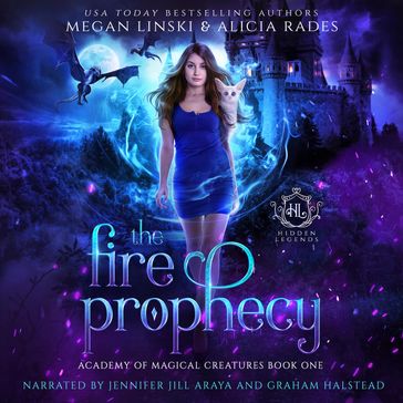 The Fire Prophecy - Megan Linski - Alicia Rades - Hidden Legends