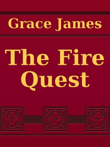 The Fire Quest - James Grace