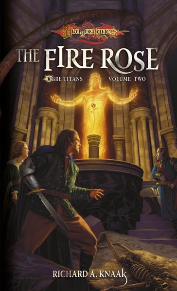 The Fire Rose - Richard A. Knaak