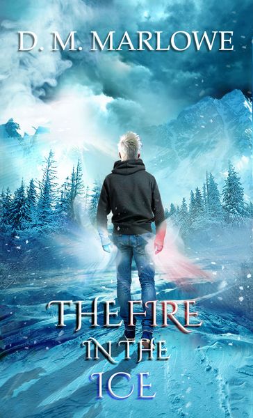 The Fire in the Ice - D.M. Marlowe