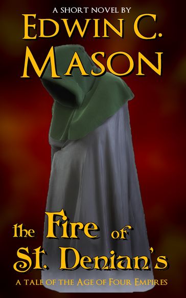 The Fire of St. Denian's - Edwin C. Mason