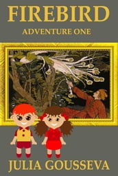 The Firebird: Adventure One