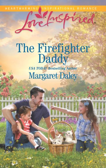 The Firefighter Daddy (Mills & Boon Love Inspired) - Margaret Daley