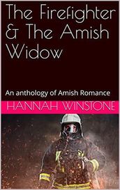 The Firefighter & The Amish Widow