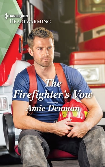 The Firefighter's Vow - Amie Denman