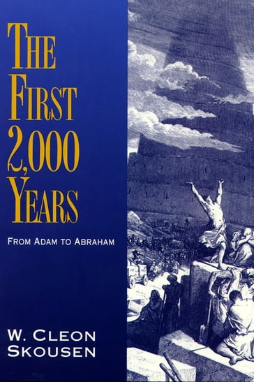 The First 2,000 Years - W. Cleon Skousen