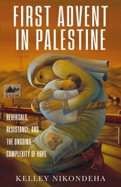 The First Advent in Palestine