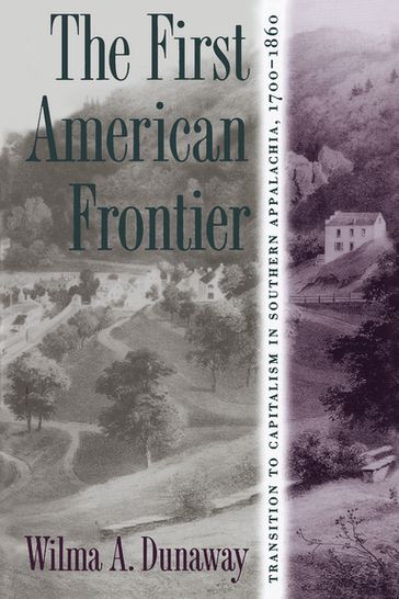 The First American Frontier - Wilma A. Dunaway