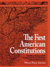 The First American Constitutions