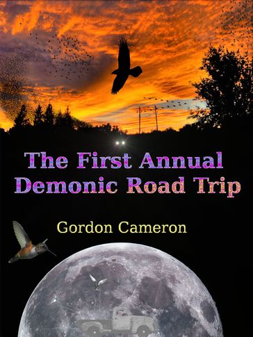 The First Annual Demonic Road Trip - Cameron Gordon