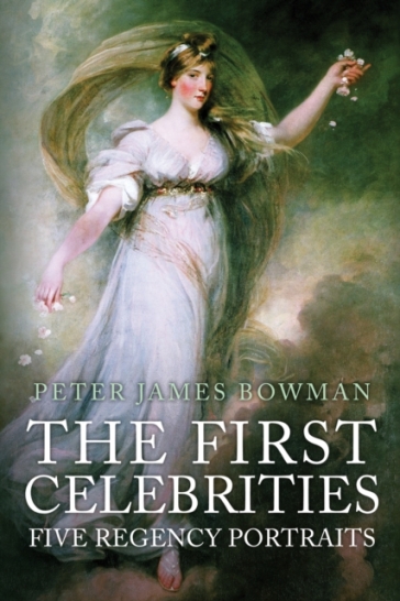 The First Celebrities - Peter James Bowman