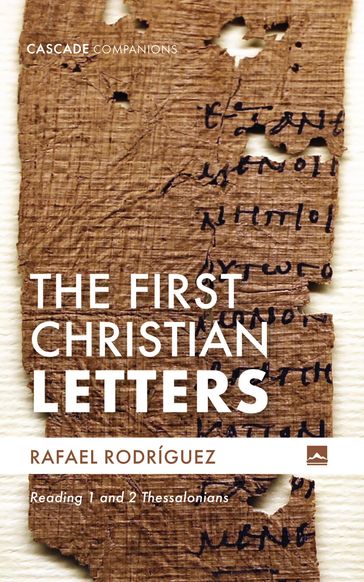 The First Christian Letters - Rafael Rodríguez