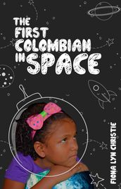 The First Colombian in Space