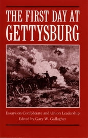 The First Day at Gettysburg