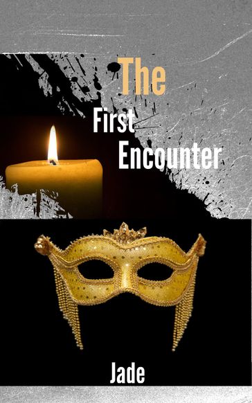 The First Encounter - Jade