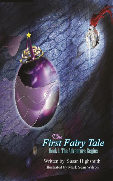 The First Fairy Tale - Susan Highsmith