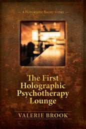 The First Holographic Psychotherapy Lounge