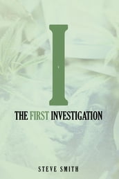 The First Investigation