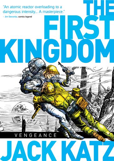 The First Kingdom Vol. 3: Vengeance! - Jack Katz