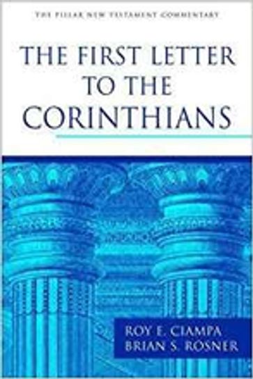 The First Letter to the Corinthians - ROY E CIAMPA - BRIAN S ROSNER